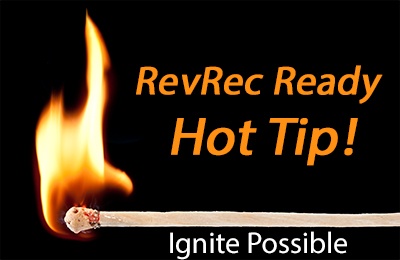 RevRec Ready-Hot Tip